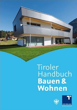 Handbuch bauen und Wohnen Tirol/Osttirol